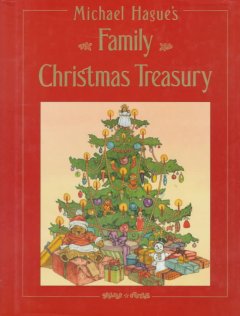 Michael Hague's family Christmas treasury. Cover Image