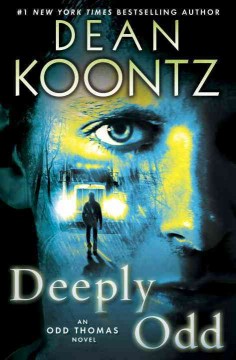 Deeply Odd : an Odd Thomas novel  Cover Image