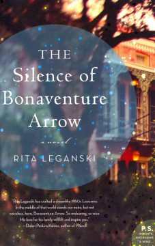 The silence of Bonaventure Arrow : a novel  Cover Image