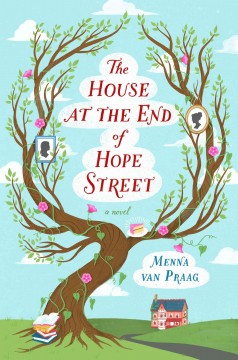 The house at the end of Hope Street : a novel  Cover Image