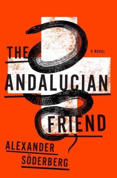 The Andalucian friend : a novel  Cover Image