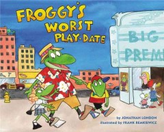 Froggy's worst playdate  Cover Image