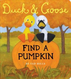 Duck & Goose find a pumpkin  Cover Image