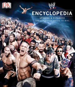 WWE encyclopedia : the definitive guide to WWE  Cover Image