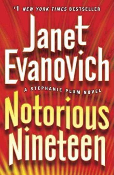 Notorious nineteen : a Stephanie Plum novel  Cover Image