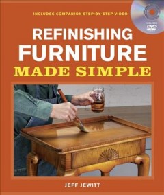 Refinishing furniture made simple  Cover Image