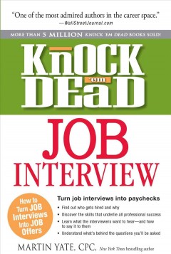 Knock 'em dead job interview : how to turn job interviews into job offers  Cover Image