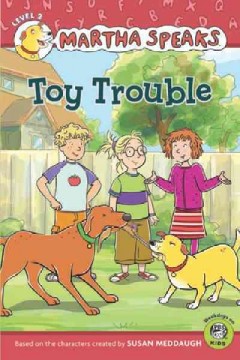 Martha speaks : toy trouble  Cover Image