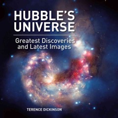 Hubble's universe : greatest discoveries and latest images  Cover Image