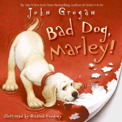 Bad dog, Marley!  Cover Image