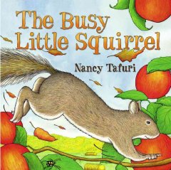 The busy little squirrel  Cover Image