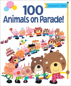 100 animals on parade!  Cover Image