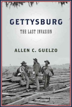 Gettysburg : the last invasion  Cover Image
