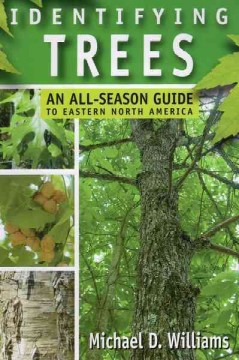 Identifying trees : an all-season guide to Eastern North America  Cover Image