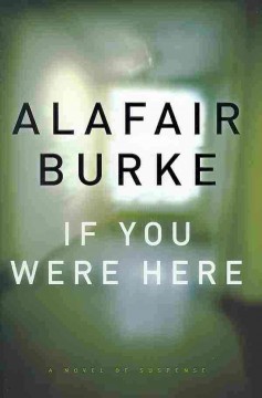 If you were here : a novel of suspense  Cover Image