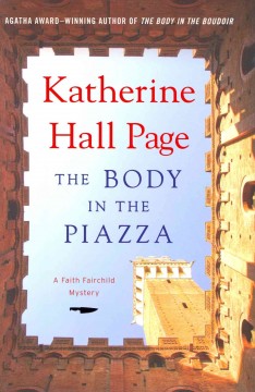 The body in the piazza : a Faith Fairchild mystery  Cover Image