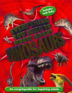 Everything you need to know about dinosaurs  Cover Image