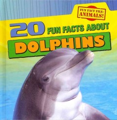 20 fun facts about dolphins  Cover Image