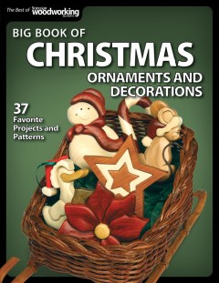 Big book of Christmas ornaments and decorations : 37 favorite projects and patterns  Cover Image