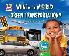 What in the world is green transportation?  Cover Image
