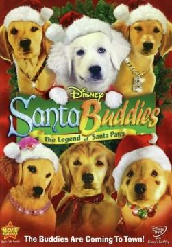 Santa Buddies the legend of Santa Paws  Cover Image