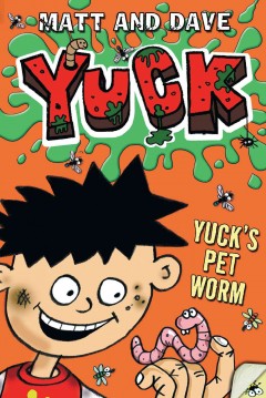 Yuck's pet worm ; and, Yuck's rotten joke  Cover Image