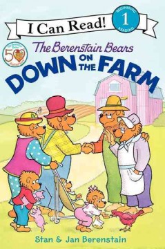 The Berenstain Bears down on the farm  Cover Image