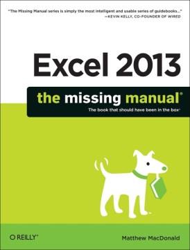 Excel 2013 : the missing manual  Cover Image