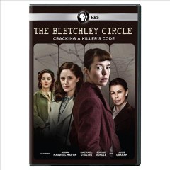 The Bletchley circle. [Season 1] cracking a killer's code  Cover Image