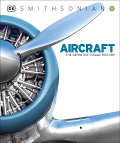 Aircraft : the definite visual history  Cover Image