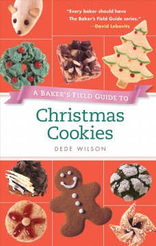 A baker's field guide to Christmas cookies  Cover Image