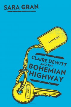 Claire DeWitt and the bohemian highway  Cover Image