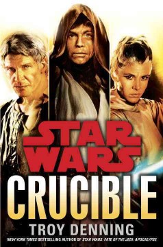 Star wars. Crucible  Cover Image