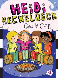 Heidi Heckelbeck goes to camp!  Cover Image