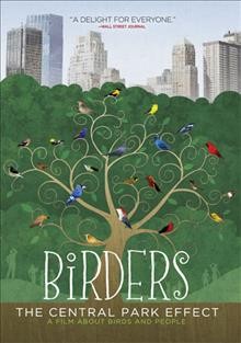 Birders the Central Park effect : a film about birds and people  Cover Image