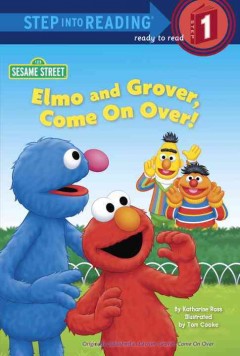 Elmo and Grover, come on over!  Cover Image