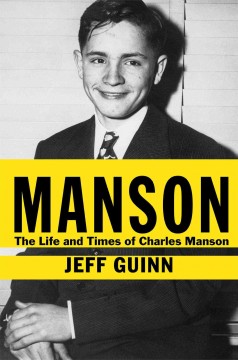 Manson : the life and times of Charles Manson  Cover Image