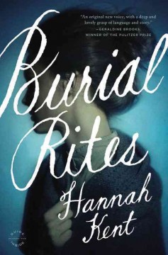 Burial rites : a novel  Cover Image