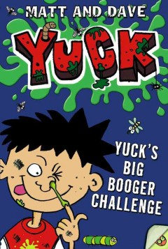 Yuck's big booger challenge ; and Yuck's smelly socks  Cover Image