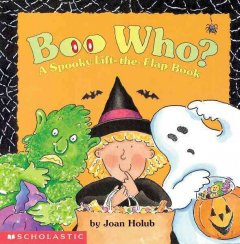 Boo who? : a spooky lift-the-flap book  Cover Image