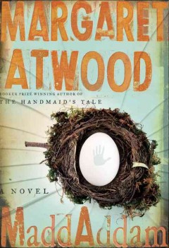 MaddAddam : a novel  Cover Image