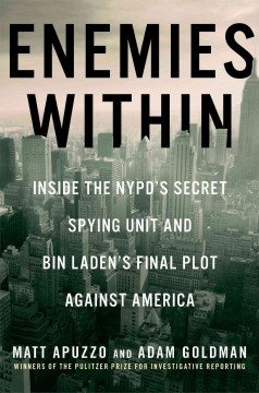 Enemies Within : Inside the NYPD's Secret Spying Unit and Bin Laden's Final Plot Against America  Cover Image
