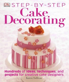 Step-by-step cake decorating  Cover Image