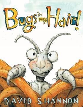 Bugs in my hair!  Cover Image
