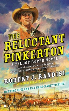 The reluctant Pinkerton : a Talbot Roper novel  Cover Image