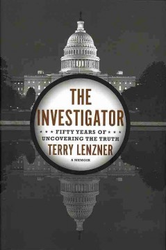 The Investigator : fifty years of uncovering the truth  Cover Image