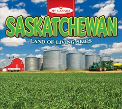 Saskatchewan. -- Cover Image