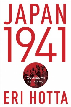 Japan 1941 : countdown to infamy  Cover Image