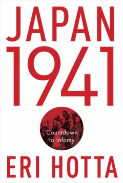 Japan 1941 : countdown to infamy  Cover Image