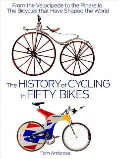 The history of cycling in fifty bikes  Cover Image